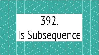 Is Subsequence (Leetcode 392)