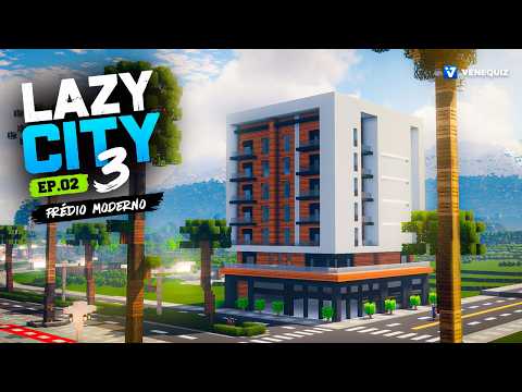 Como construir um PRÉDIO MODERNO no Minecraft | LazyCity #02