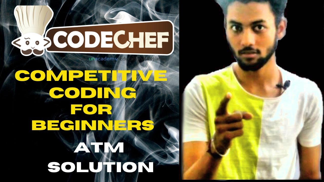 Codechef beginner solution c atm learn competitive coding