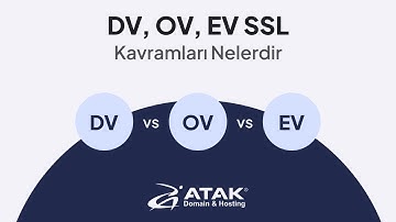 DV, EV ve OV SSL Sertifikaları: Nedir ve Aralarındaki Farklar
