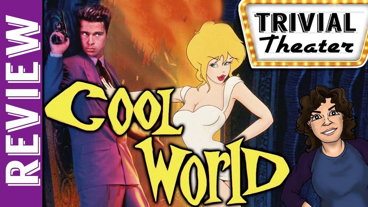 Cool World: The Doodle Review | Trivial Theater