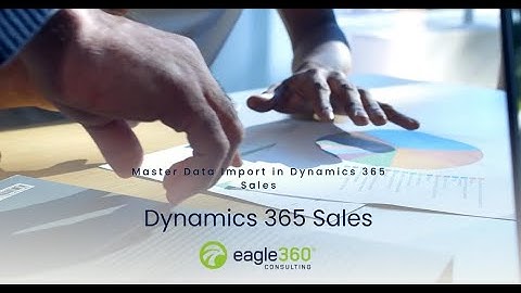 Dynamics 365 Sales   How To Import Data