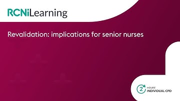 Revalidation: implications for senior nurses