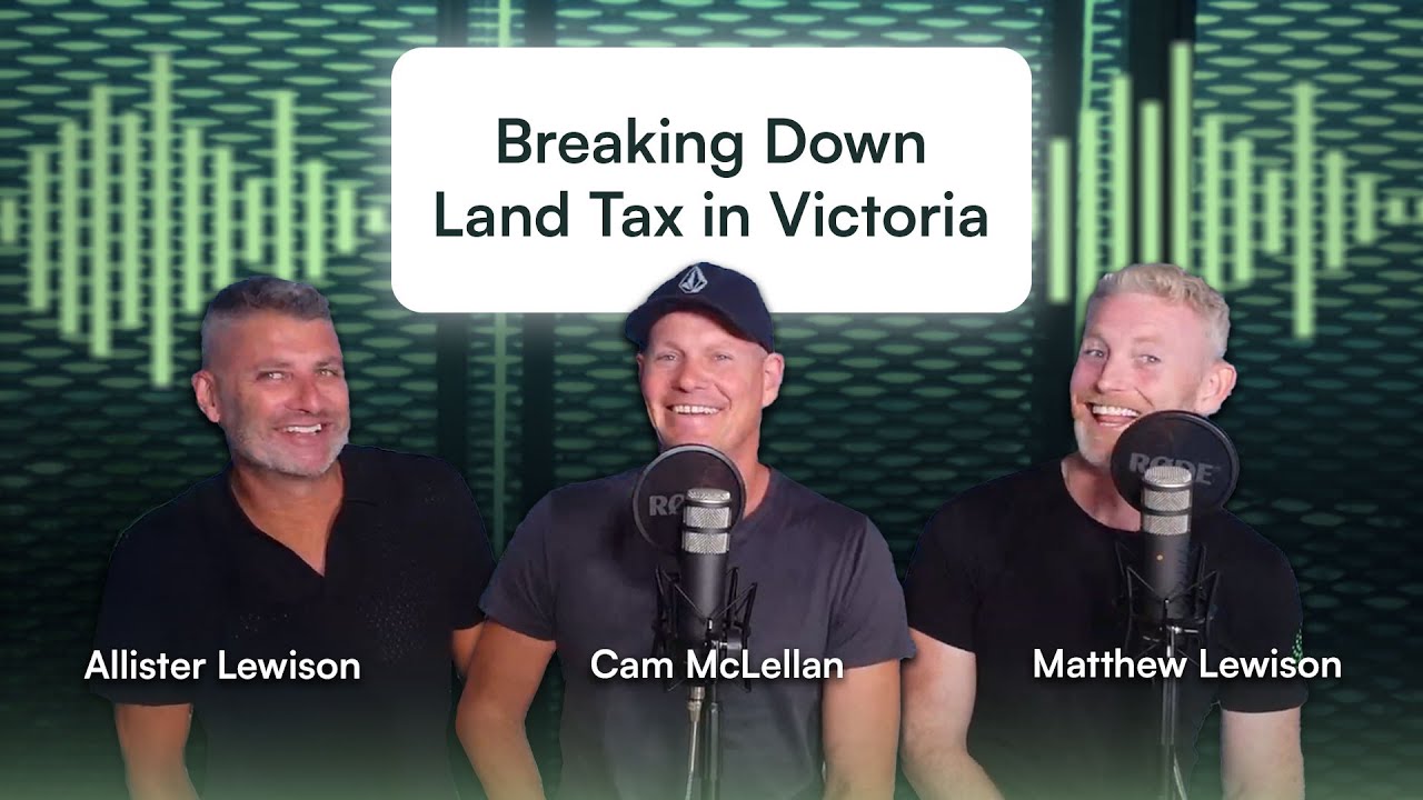 Breaking Down Land Tax in Victoria: What Investors Need to Know