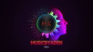 MusicbyAden - Bliss | Copyright Free