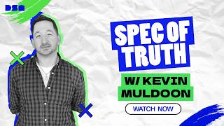 Spec of Truth w/ Kevin Muldoon | Wireframe Live