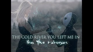 IKO THE RAINMAN - THE COLD RIVER YOU LEFT ME IN (OFFICIAL VIDEO) Resimi