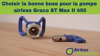 Choisir la bonne buse pour votre pulvérisateur airless Graco ST Max II 495