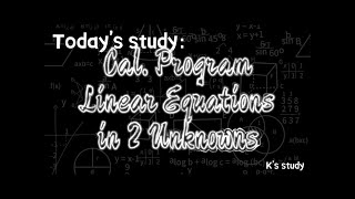 Calculator Program   Simultaneous Linear Equations in 2 Unknowns