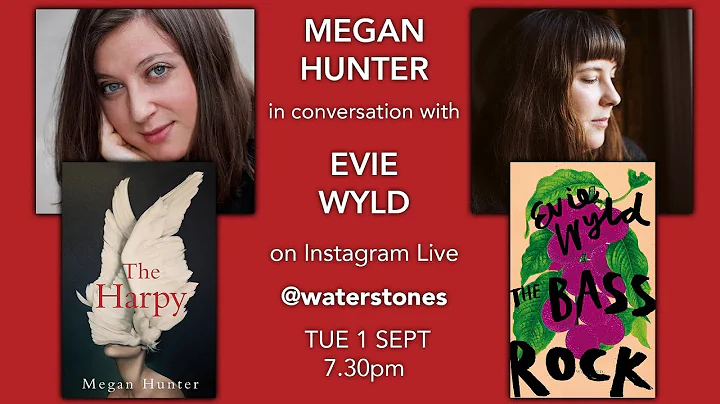 Megan Hunter and Evie Wyld in conversation