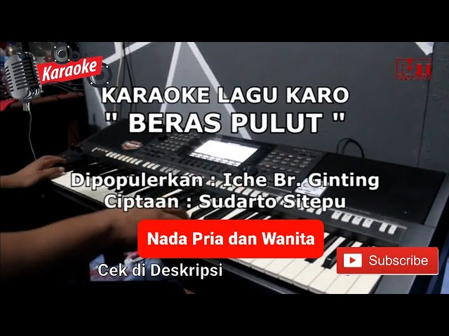 KARAOKE LAGU KARO | BERAS PULUT (Versi Gendang) | VOC. ICHE Br. GINTING | CIPT. SUDARTO SITEPU class=