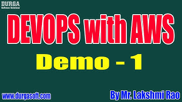 DEVOPS with AWS tutorials || Demo - 1 || by Mr. Lakshmi Rao On 23-02-2021 @7PM IST