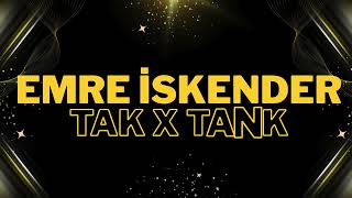 Lvbel C5 & Batuflex - Tank & Tak (Emre İskender Remix)