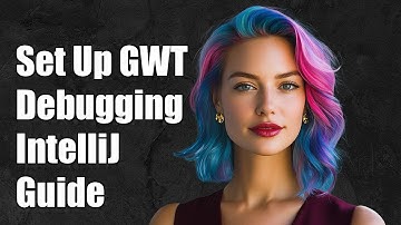 How to Set Up IntelliJ GWT Debug Configuration: A Step-by-Step Guide