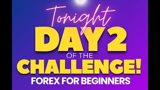 Day 2 | 2-Day Forex Challenge for Beginners – Learn How to Start Trading Forex from Scratch! screenshot 3