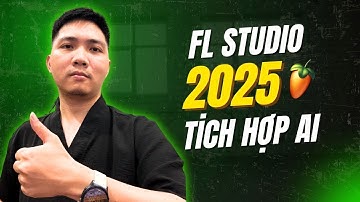 FL Studio 2025 - 4 Tính Năng Mới Giúp Bạn Sản Xuất Nhạc Dễ Dàng Hơn!