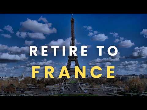 How to Retire in France 🇫🇷 - Visa, Cost of Living & Best Places (Full Guide)