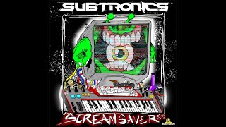 Subtronics - Scream Saver (VIP)