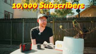 10,000 Subscribers Later...What I've Learned