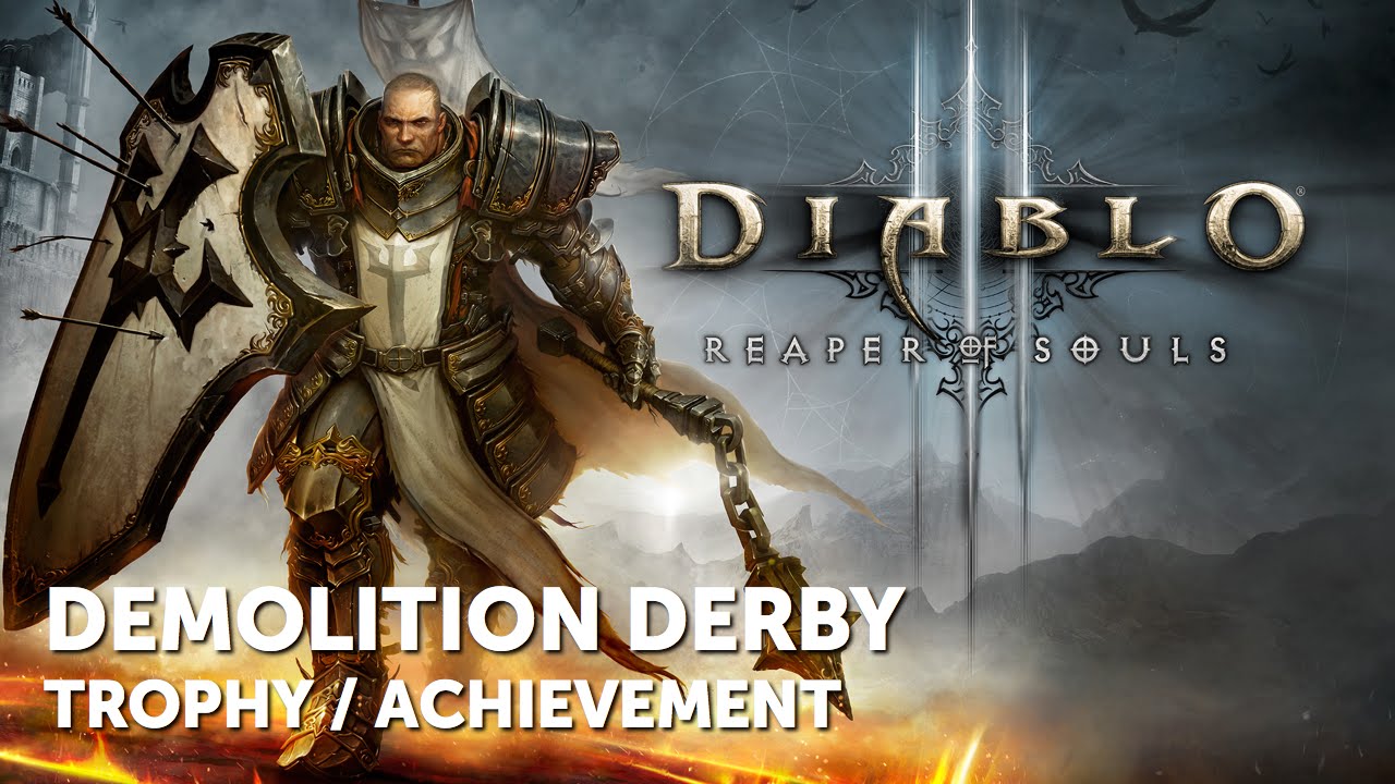 Diablo III Reaper of Souls UEE DEMOLITION DERBY Trophy / Achievement Guide YouTube
