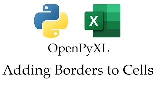 Openpyxl - Adding Borders to Cells in Excel Workbooks with Python | Data Automation