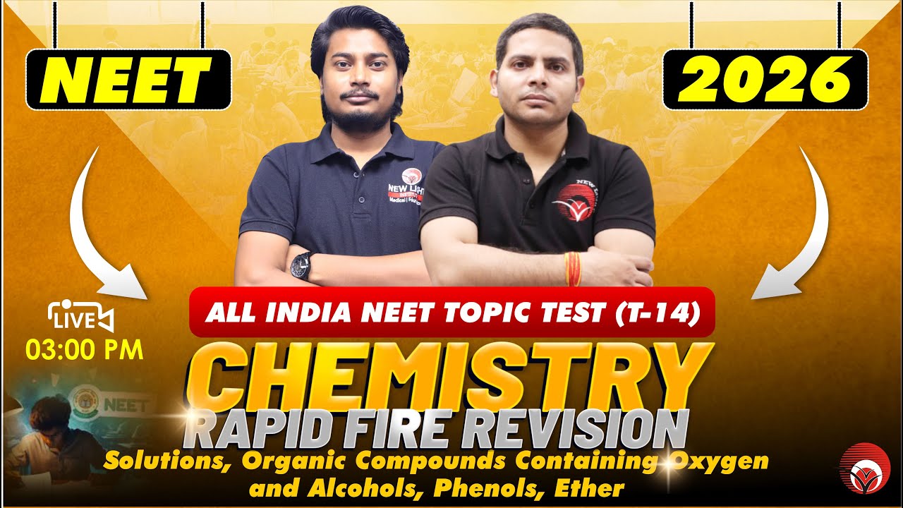 🔴LIVE NEET 2026 CHEMISTRY | RAPID FIRE REVISION | ALL INDIA NEET TOPIC TEST (T-14) | NEW LIGHT NEET