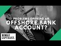 Avoid THIS When Opening an Offshore Bank Account