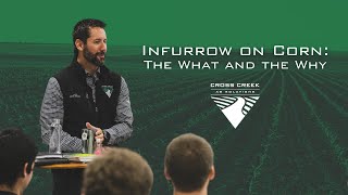 Infurrow on Corn: The What and the Why