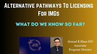 Alternative Pathways to licensing for IMGs