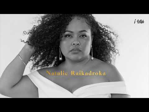 Natalie Raikadroka - I Wish (Official Audio)