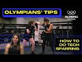 Up Your Fight with Tech Work Sparring feat. Marlen Esparza | Olympians' Tips