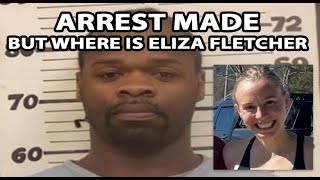 ARREST MADE - But Where is Eliza Fletcher? What we Know now