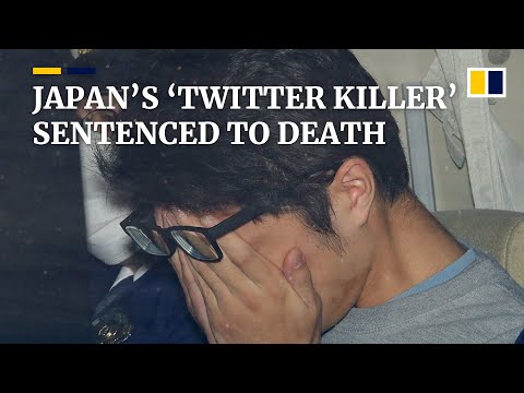 Japan’s ‘Twitter killer’ sentenced to death for killing and dismembering nine people