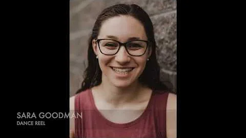 Sara Goodman Dance Performance Reel - May 2020