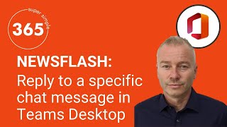 NEWSFLASH: Reply to a specific chat message in Teams Desktop