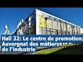 Reportage  hall 32 le centre de promotion auvergnat des mtiers de lindustrie