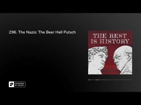 296. The Nazis: The Beer Hall Putsch