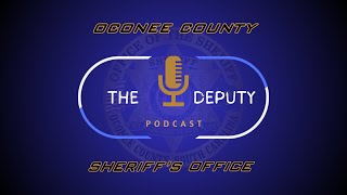 The Deputy Podcast - Season 4, Episode 1 - Featuring Sheriff Mike Crenshaw
