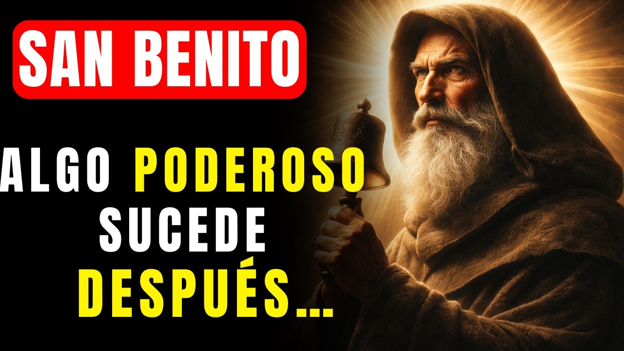 ALGO MUY PODEROSO SUCEDE DESPUÉS DE ESTA ORACIÓN DE SAN BENITO