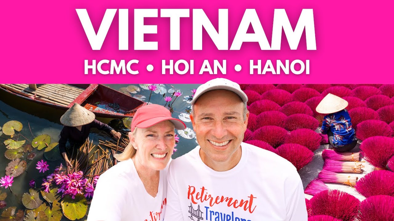 Our Vietnam Travel Guide 2024 First time in HANOI, HOI AN, & HO CHI