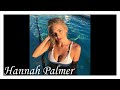 Instagram compilation of  Hannah Palmer ①