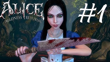 Alice: Madness Returns Playthrough part 1