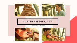 Maitreem bhajata | Carnatic Fusion | Ganesh Bharadwaj Ft. Krishna Kashyap