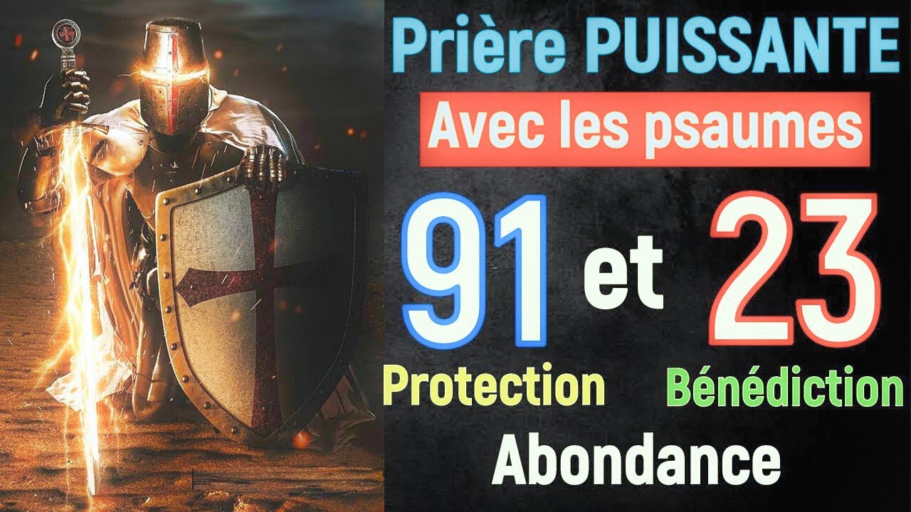 Puissante Prière de protection divine et de bénédiction par le Psaume