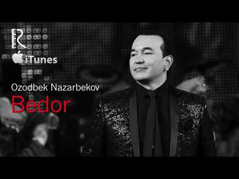 Ozodbek Nazarbekov - Bedor | Озодбек Назарбеков - Бедор (music version)