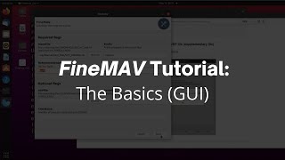FineMAV Tutorial: The Basics (GUI)