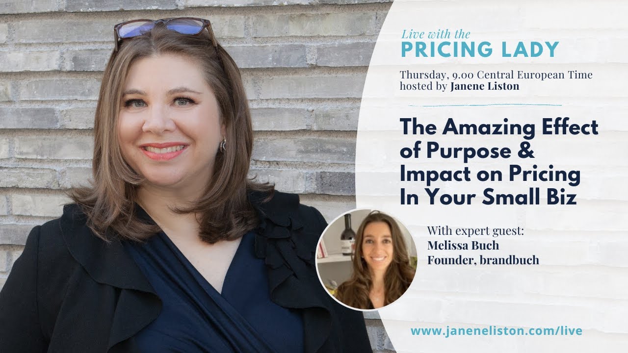 The Amazing Effect of Purpose & Impact on Pricing in Your Small Biz: Melissa Buch