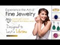 Experience the Art of Fine Jewelry: Certified Luxury, Unmatched Brilliance