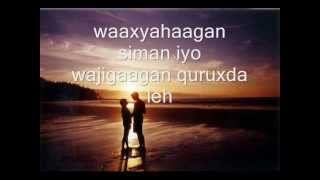 wajiigan quruxda leh with lyrics.