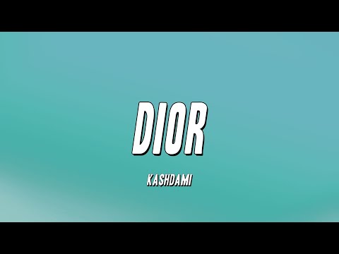 KA$HDAMI - Dior (Lyrics)